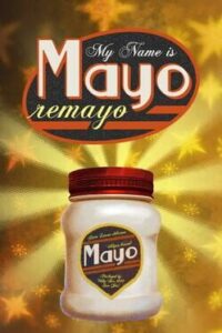 My Name is Mayo: Remayo