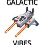 Galactic Vibes