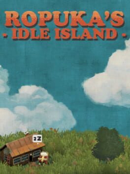Ropuka’s Idle Island