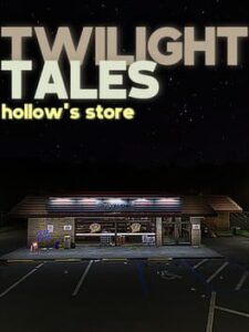 Twilight Tales: Hollow’s Store
