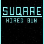 Suqare: Hired Gun