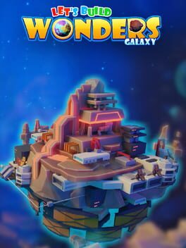 Let’s Build Wonders: Galaxy
