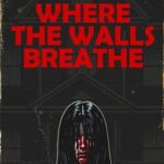 Where the Walls Breathe