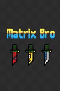 Matrix Bro