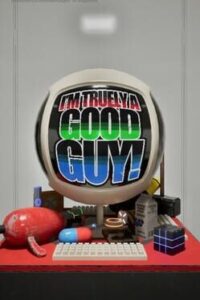 I’m Truely a Good Guy!