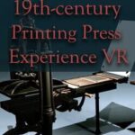 19th Century Printing Press Experience VR