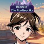 Beneath The Rooftop Sky
