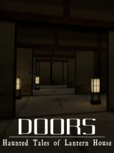 Doors: Haunted Tales of Lantern House