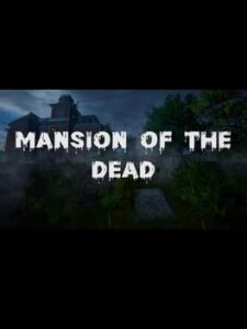 Mansion of the Dead