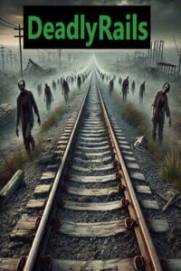 Deadly Rails
