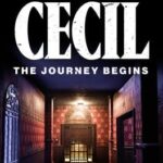 The Cecil: The Journey Begins