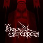 Hope Deferred