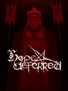 Hope Deferred