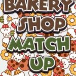 Bakery Shop Match Up