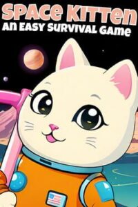 Space Kitten: An Easy Survival Game