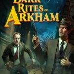 The Dark Rites of Arkham