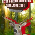 Ultra X-Treme Hunting Simulator 2001