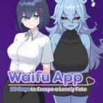 Waifu App: 90 Days to Escape a Lonely Fate