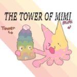The Tower of Mimi