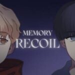 Memory Recoil