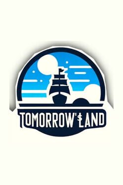 Tomorrow’s Land