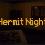 Hermit Night