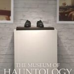 The Museum of Hauntology