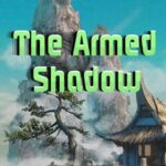 The Armed Shadow