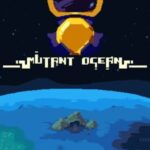 Mutant Ocean