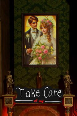 Take Care (of Me)