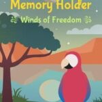 Memory Holder: Winds of Freedom