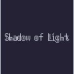 Shadow of Light