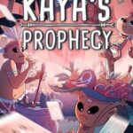 Kaya's Prophecy