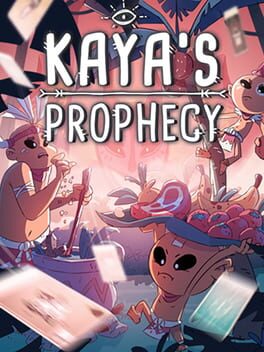 Kaya’s Prophecy