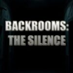 Backrooms: The Silence