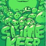 Slimekeep