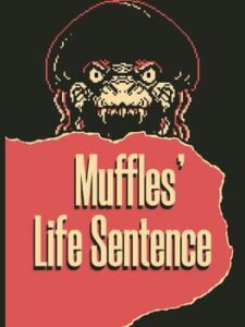 Muffles’ Life Sentence