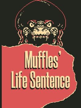 Muffles’ Life Sentence