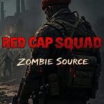 Red Cap Squad: Zombie Source