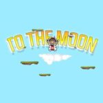 To the Moon
