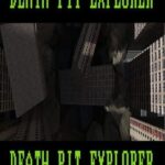 Death Pit Explorer