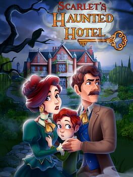 Scarlet’s Haunted Hotel
