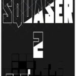Squaser 2