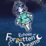 Echoes of Forgotten Dreams