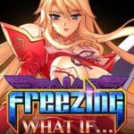 Freezing What If...