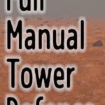 Full Manual Tower Defense