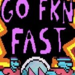 Go Fkn Fast