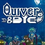 Quiver & Die
