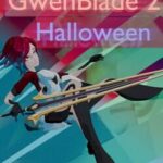 GwenBlade 2: Halloween