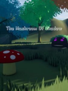 The Mushroom of Shadow